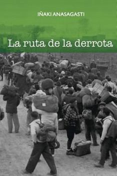 Paperback La ruta de la derrota [Spanish] Book