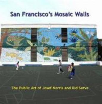 Paperback San Francisco's Mosaic Walls Book