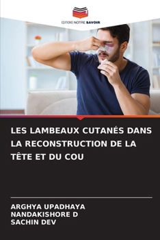 Paperback Les Lambeaux Cutanés Dans La Reconstruction de la Tête Et Du Cou [French] Book