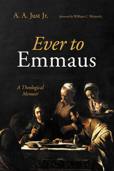 Hardcover Ever to Emmaus: A Theological Memoir Book