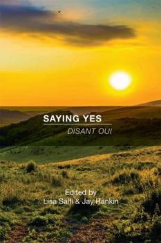 Paperback Saying Yes: Disant Oui Book