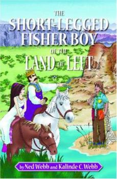 Paperback The Short-Legged Fisher Boy of the Land of Left Book