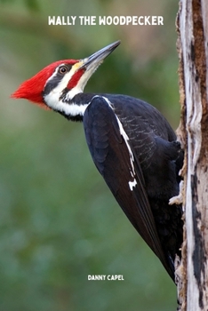 Wally the Woodpecker