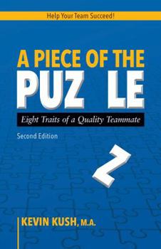 Paperback A Piece of the Puzzle: Eight Traits of a Quality Teammate (Second Edition) Book