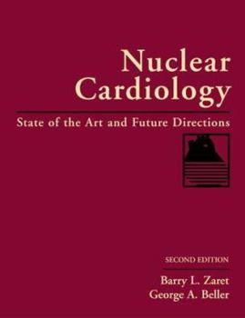 Hardcover Nuclear Cardiology: State of the Art and Future Directions Book