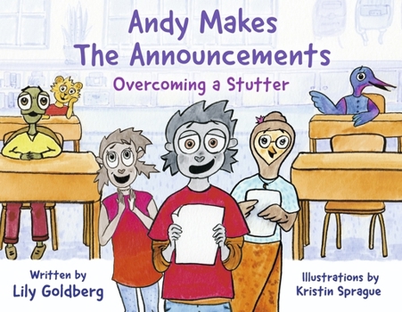 Paperback Andy Makes the Announcements: Overcoming a Stutter Book