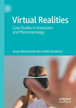 Paperback Virtual Realities: Case Studies in Immersion and Phenomenology Book