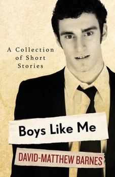 Paperback Boys Like Me: A Collection of Short Stories Book