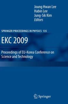 Hardcover Ekc 2009 Proceedings of Eu-Korea Conference on Science and Technology Book