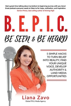 Paperback B.E.P.I.C.: Be Seen & Be Heard Book