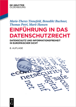 Paperback Einführung in Das Datenschutzrecht: Datenschutz Und Informationsfreiheit in Europäischer Sicht [German] Book