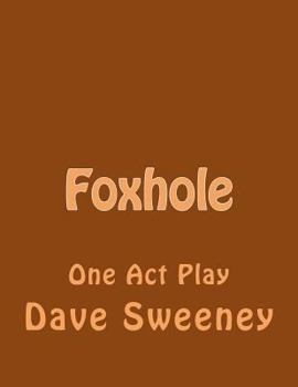 Paperback Foxhole: One Act Play Book