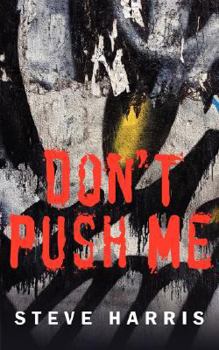 Paperback Don't Push Me Book