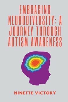 Paperback Embracing Neurodiversity: A Journey through Autism Awareness Book