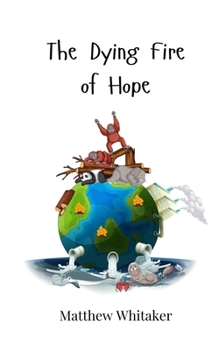 The Dying Fire of Hope