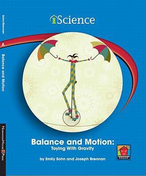 Library Binding Balance and Motion: Toying with Gravity Book