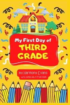 Paperback My First Day of Third Grade Book