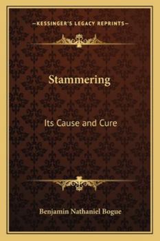 Stammering, Its Cause and Cure
