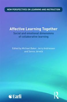 Paperback Affective Learning Together: Social and emotional dimensions of collaborative learning Book