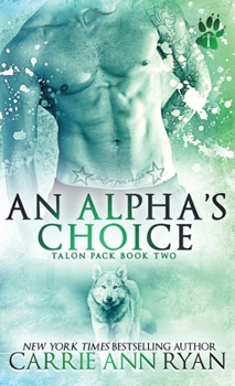 Hardcover An Alpha's Choice Book