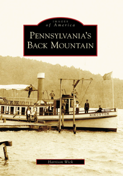 Paperback Pennsylvania's Back Mountain Book