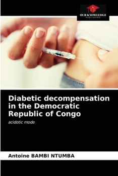 Paperback Diabetic decompensation in the Democratic Republic of Congo Book