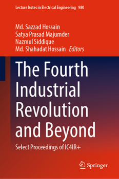 Hardcover The Fourth Industrial Revolution and Beyond: Select Proceedings of Ic4ir+ Book