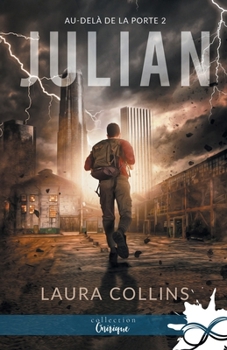 Julian: Au-delà de la porte, T2 (French Edition) - Book #2 of the Au-delà de la porte