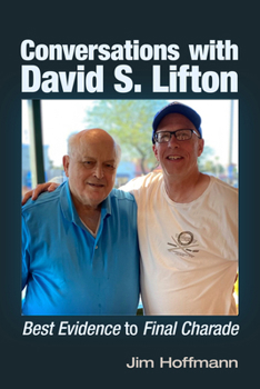 Paperback Conversations with David S. Lifton: Best Evidence to Final Charade Book