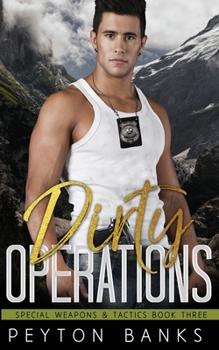 Paperback Dirty Operations (Special Weapons and Tactics 3) Book