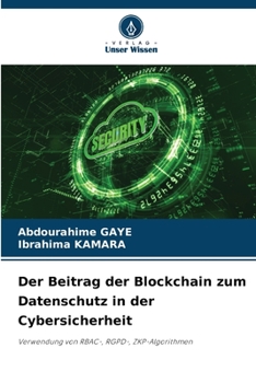 Paperback Der Beitrag der Blockchain zum Datenschutz in der Cybersicherheit [German] Book