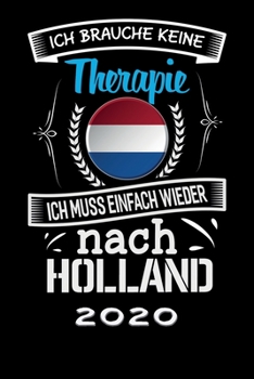 Terminkalender 2020: Urlaub Terminkalender und Tagesplaner ca DIN A5 farbig | 376 Seiten | 1 Seite pro Tag | Holland | Therapie (German Edition)