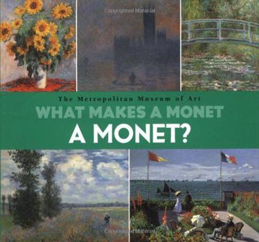 Hardcover What Makes a Monet a Monet?: 9 Book