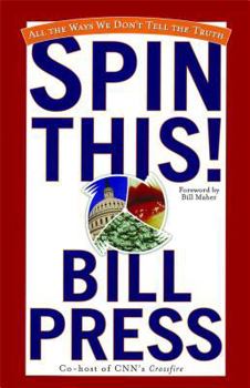Paperback Spin This!: All the Ways We Don't Tell the Truth Book