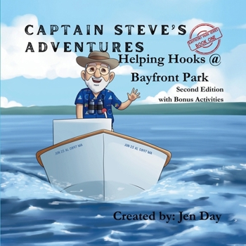 Paperback Captain Steve's Adventures - Helping Hooks @ Bayfront Park Book