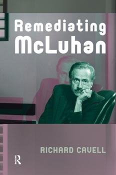 Remediating McLuhan