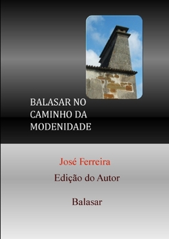 Paperback Balasar No Caminho Da Modernidade [Portuguese] Book