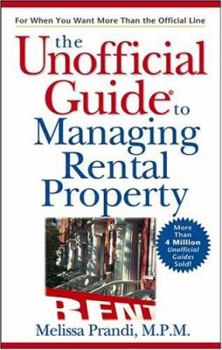 Paperback The Unofficial Guide to Managing Rental Property Book
