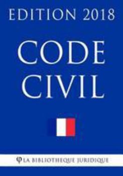 Paperback Code Civil 2018: Version mise à jour le 30 janvier 2018 [French] Book