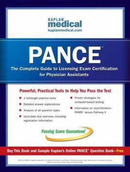 Paperback PANCE: The Complete Guide to Licensing Exam Certification for Physician Assistants Book