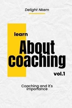 Paperback Learn about Coaching: coaching and its importance Book