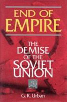 Hardcover End of Empire: The Demise of the Soviet Union Book