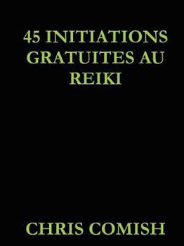 Paperback 45 Initiations Gratuites Au Reiki [French] Book