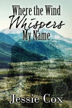 Paperback Where the Wind Whispers My Name Book