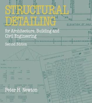 Paperback Structural Detailing: For Architecture, Building and Civil Engineering Students (Macmillan Building and Surveying Series) Book