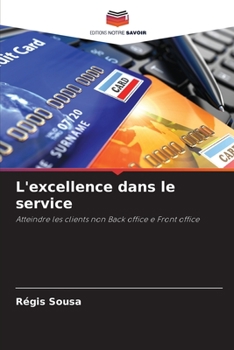 Paperback L'excellence dans le service [French] Book