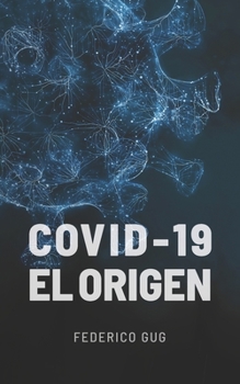 Paperback Covid-19: El Origen [Spanish] Book