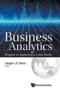 Paperback Business Analytics: Progress on Applications in Asia Pacific Book