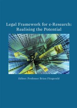 Paperback Legal Framework for e-Research: Realising the Potential Book