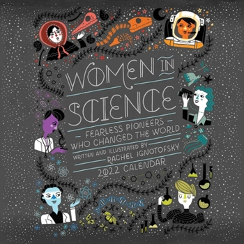 Calendar Women in Science 2022 Wall Calendar: 50 Fearless Pioneers Who Changed the World Book